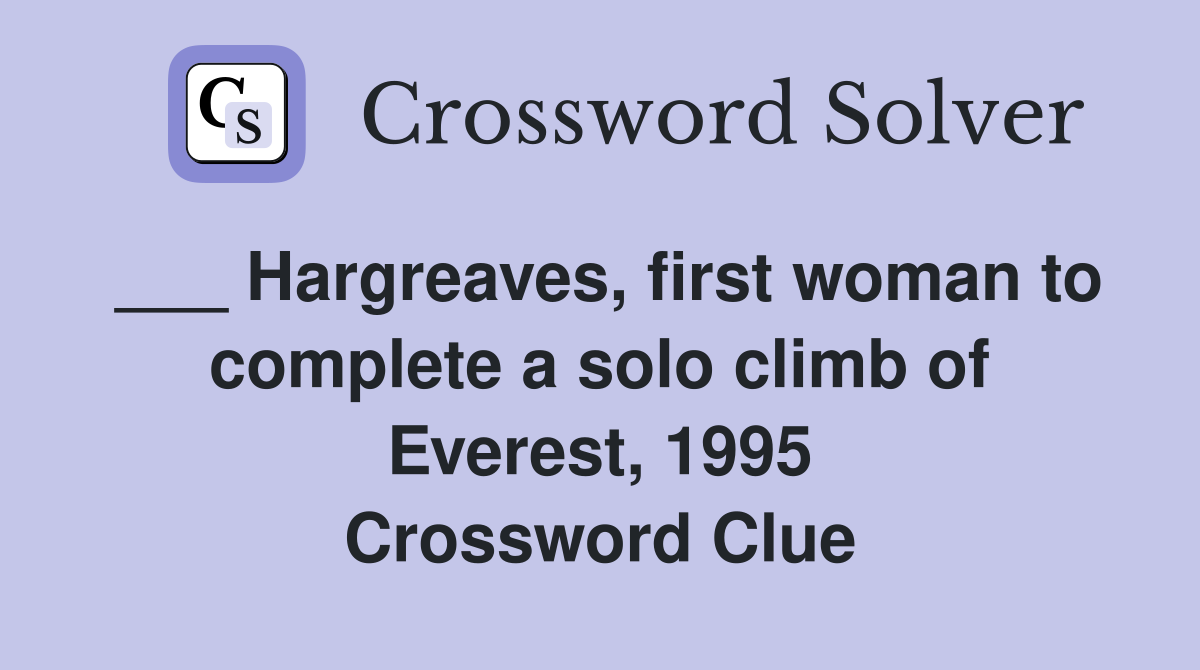 Hargreaves, first woman to complete a solo climb of Everest, 1995